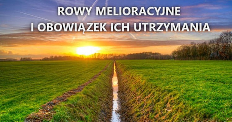 Obowiązki dbania o urządzenia melioracyjne